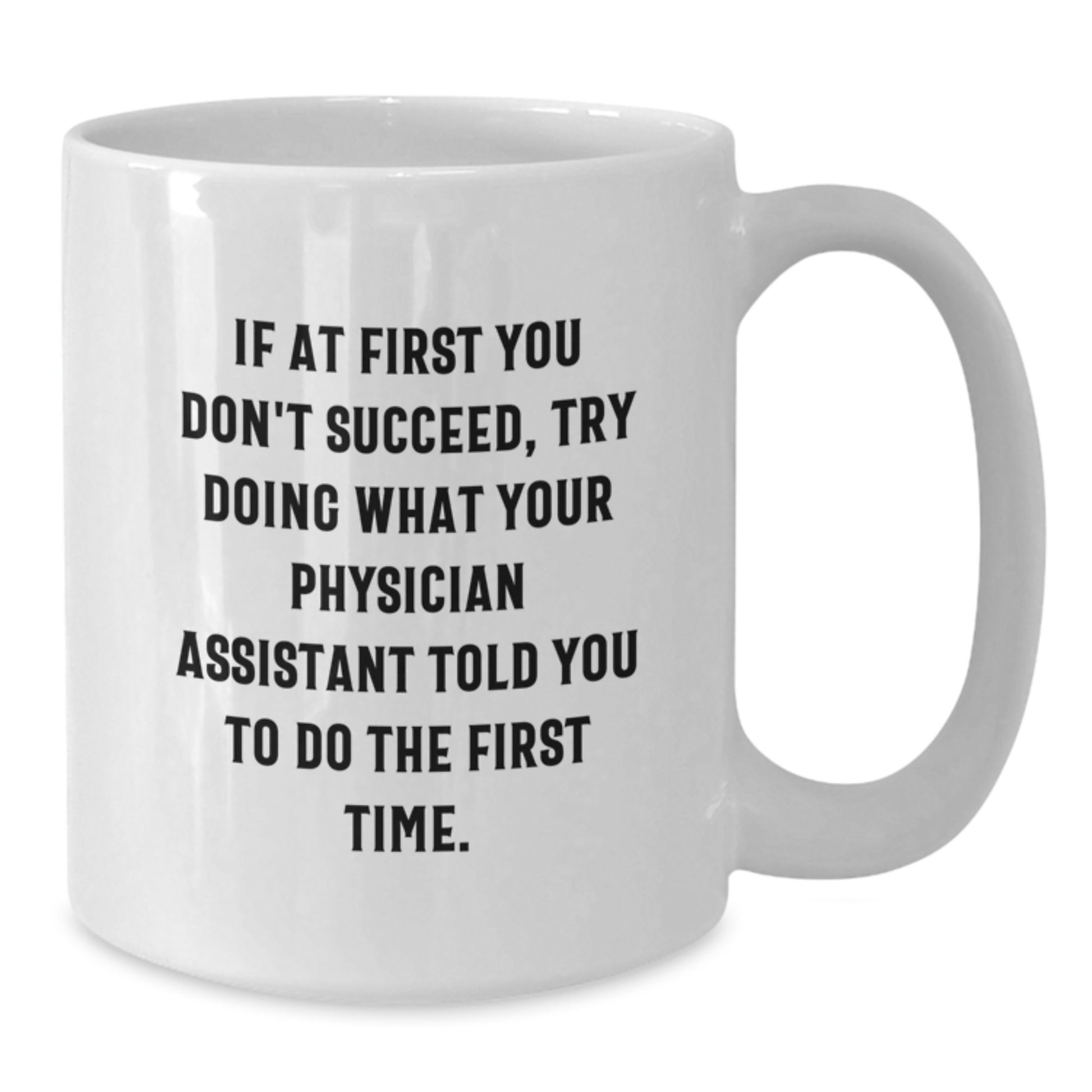 Funny Physician Assistant Gifts for Christmas - White Coffee Mug from Friends, Coworkers, Family - Additional