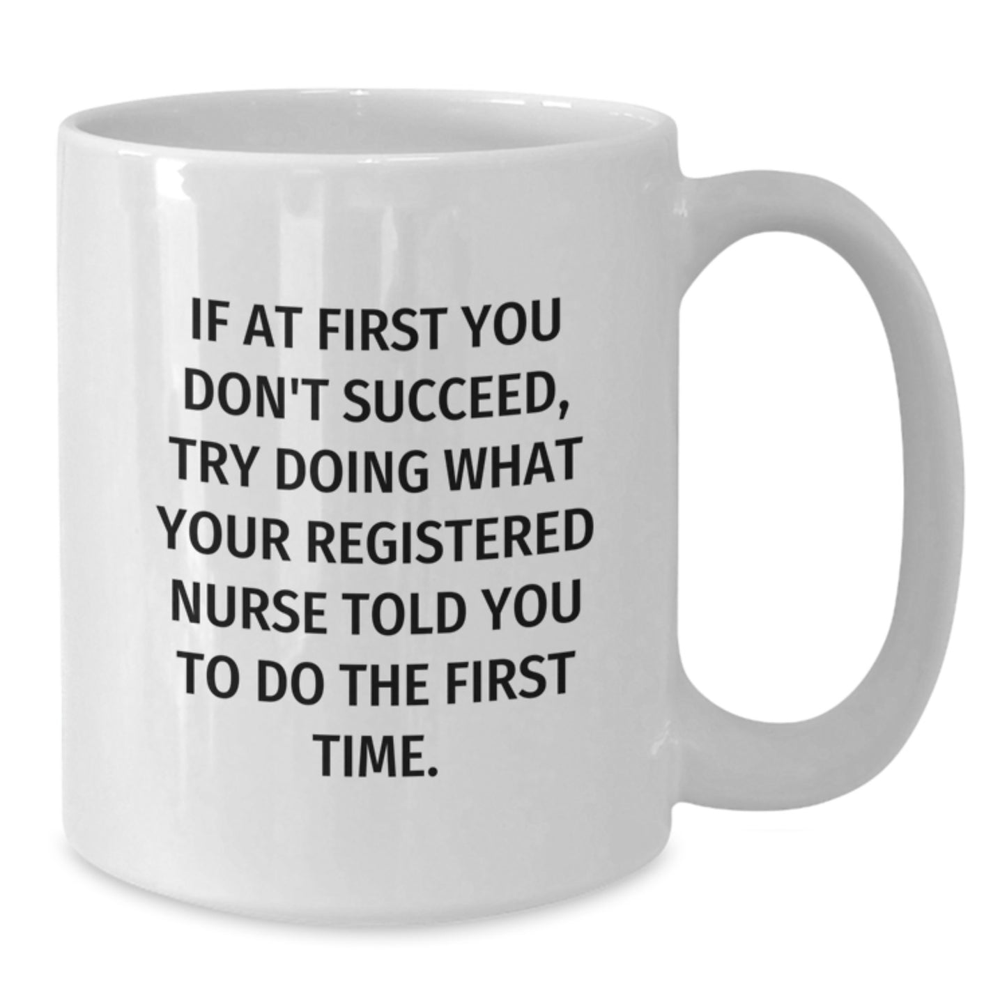 Funny Gifts for Registered Nurses, White Coffee Mugs with Inspirational Quote from Registered Nurse, Gift Ideas for Christmas Unique Gifts from Friends to Family - Additional
