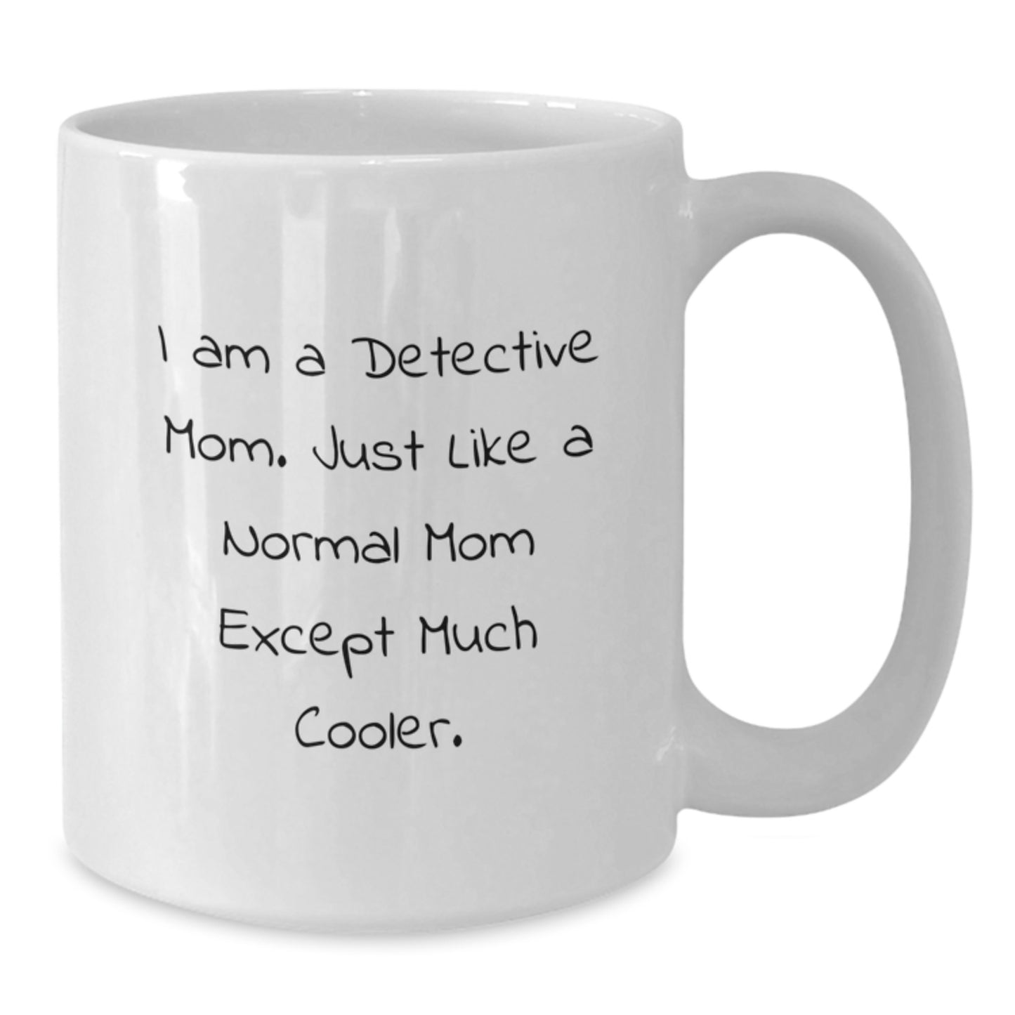 Funny Detective Mom White Coffee Mugs Gifts from Mom for Detective Men Gifts for Detective Christmas Unique Gifts - Additional