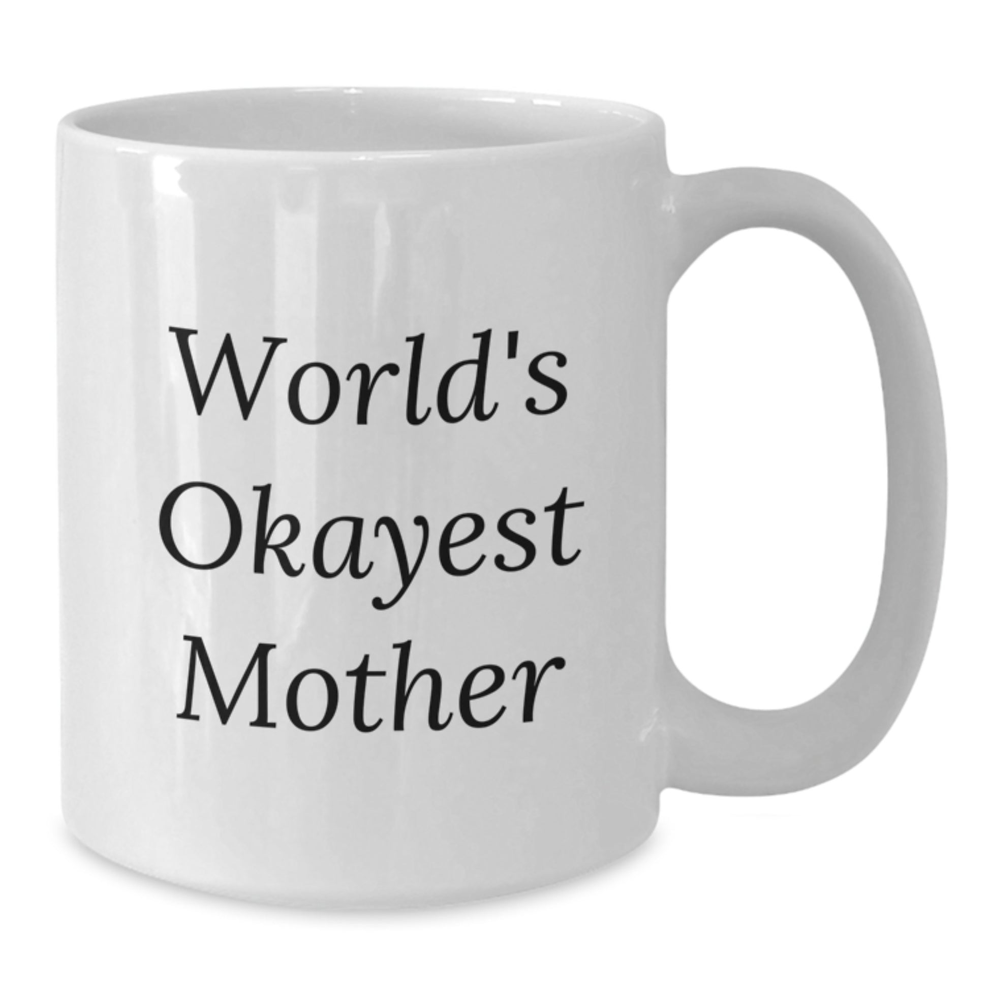 Funny Gifts for Mother World's Okayest Mom White Coffee Mug Christmas Unique Presents - Additional