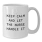 Funny Nurse Quotes Gifts from Men to Women White Coffee Mug for Christmas Unique Presents - Additional