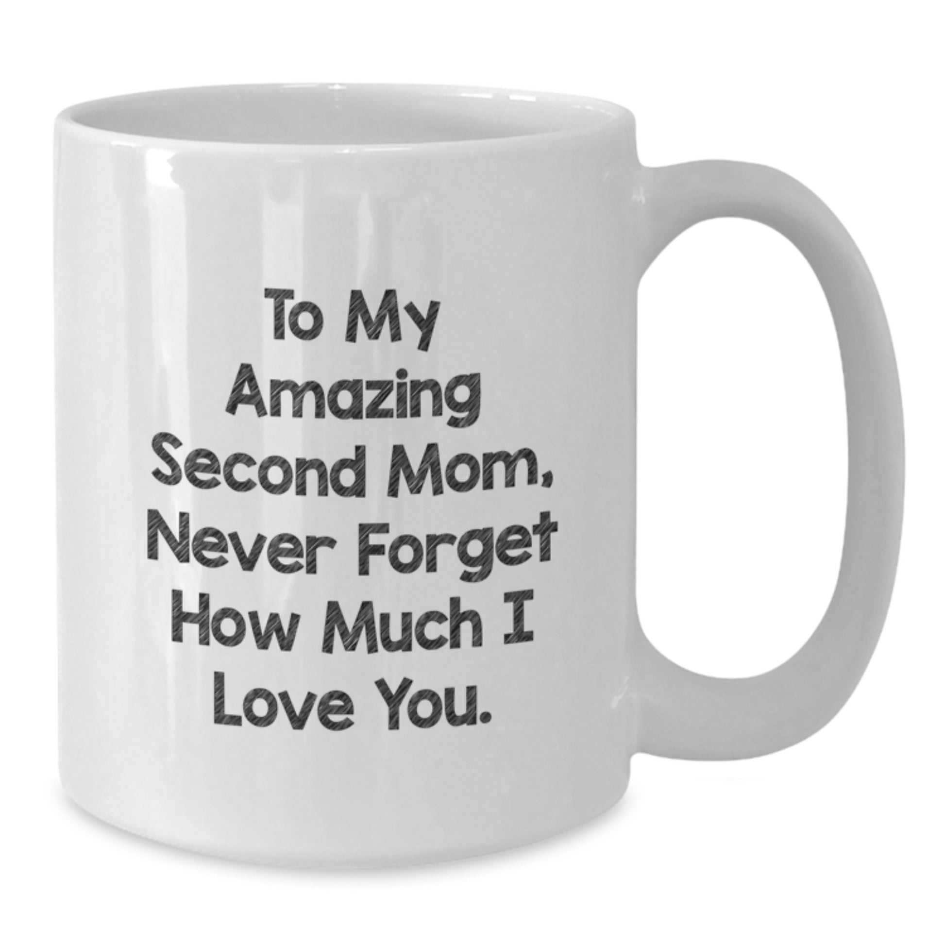 Second Mom Gifts, Funny Quote White Coffee Mug, Gifts from Family to Second Mom, Christmas Unique Gifts, White 11oz/15oz Ceramic Mug - Additional