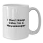 Funny Housekeeper Gifts for Her, I Can't Keep Calm I'm A Housekeeper White Coffee Mug, Unique Christmas Memorable Presents from Friends to Family - Additional