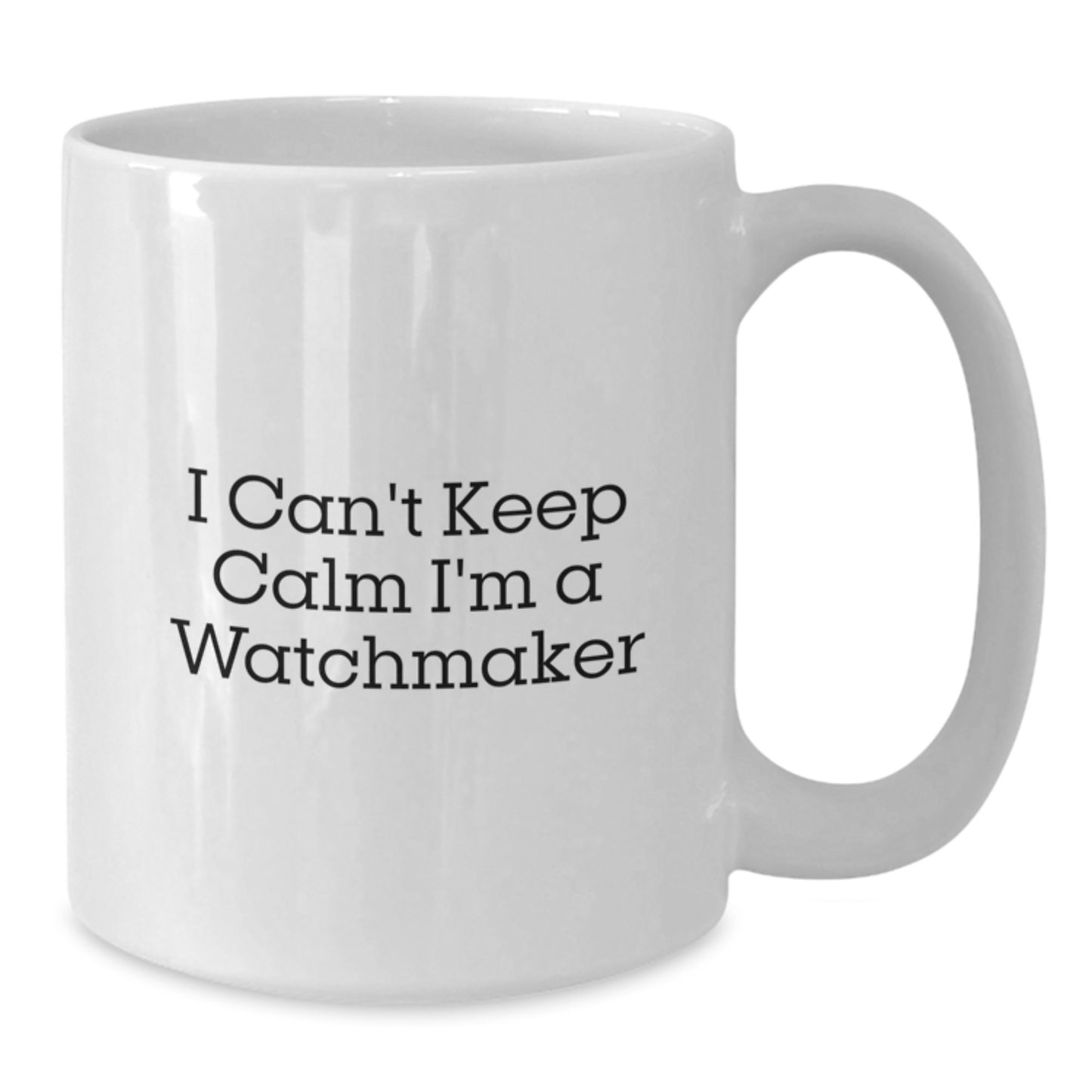 Funny Watchmaker Gifts from Friends - Unique White Coffee Mug for Christmas Unique Gifts for Watchmakers - Additional
