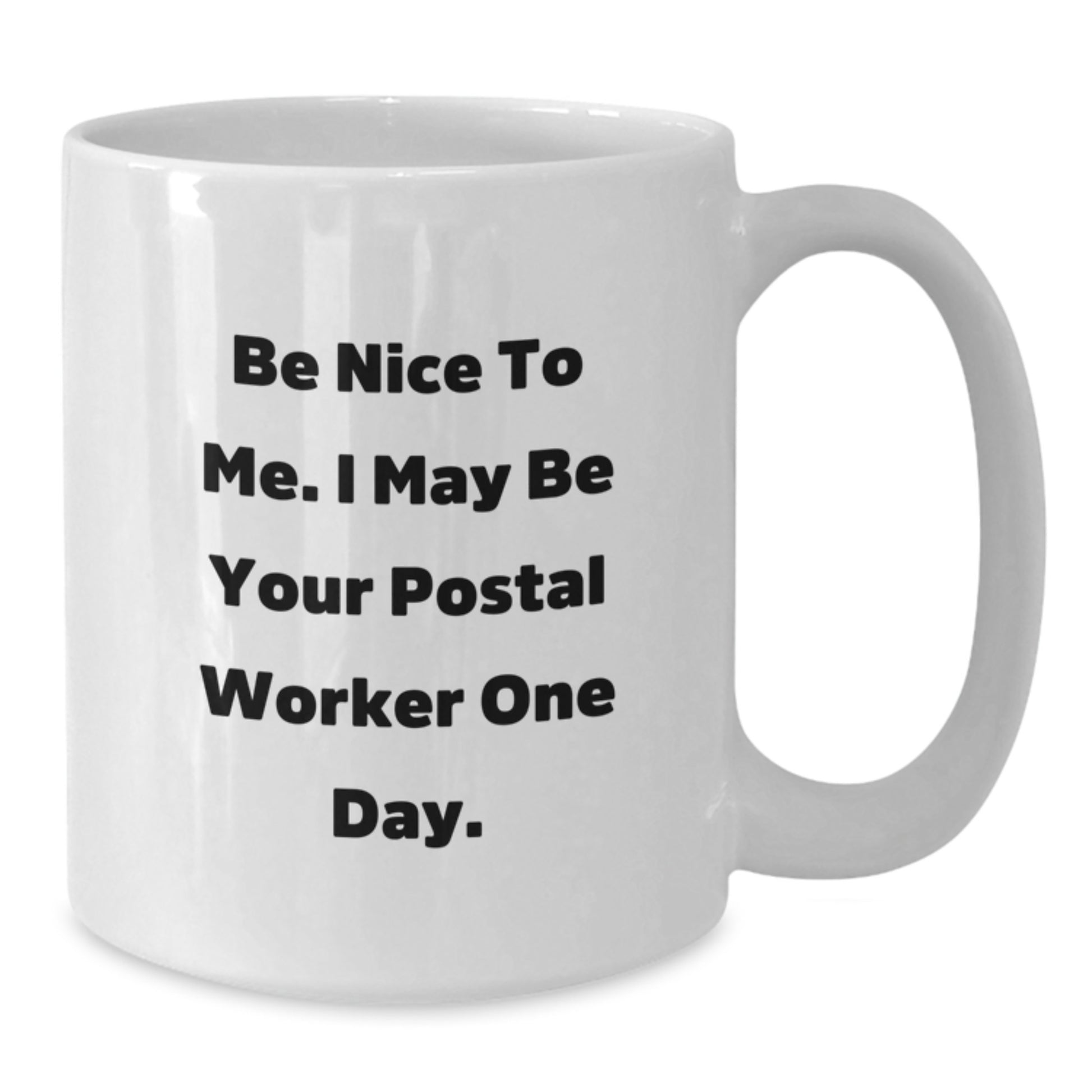 Funny Postal Worker Gifts from Friends for Graduation - White Coffee Mug with Inspirational Quote - Additional