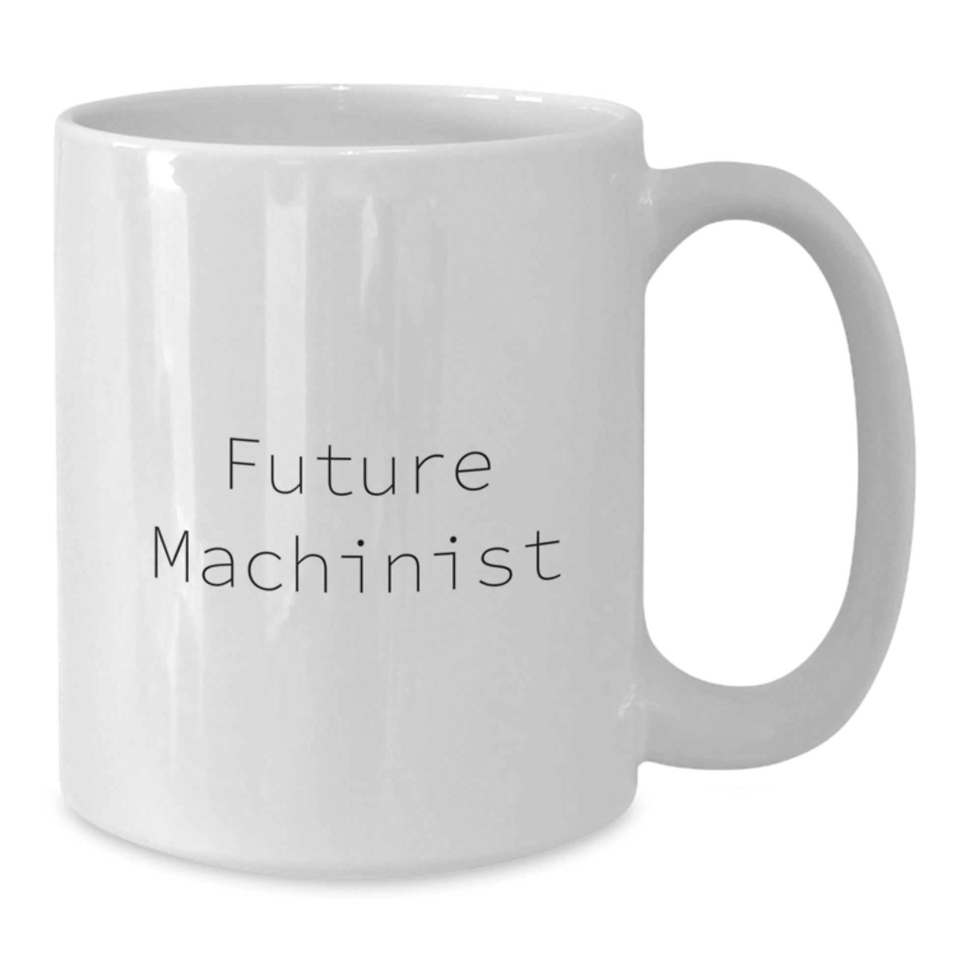 Funny Machinist Gifts, White Coffee Mugs for Men - Future Machinist Christmas Unique Presents for Him by Friends, Family - Additional