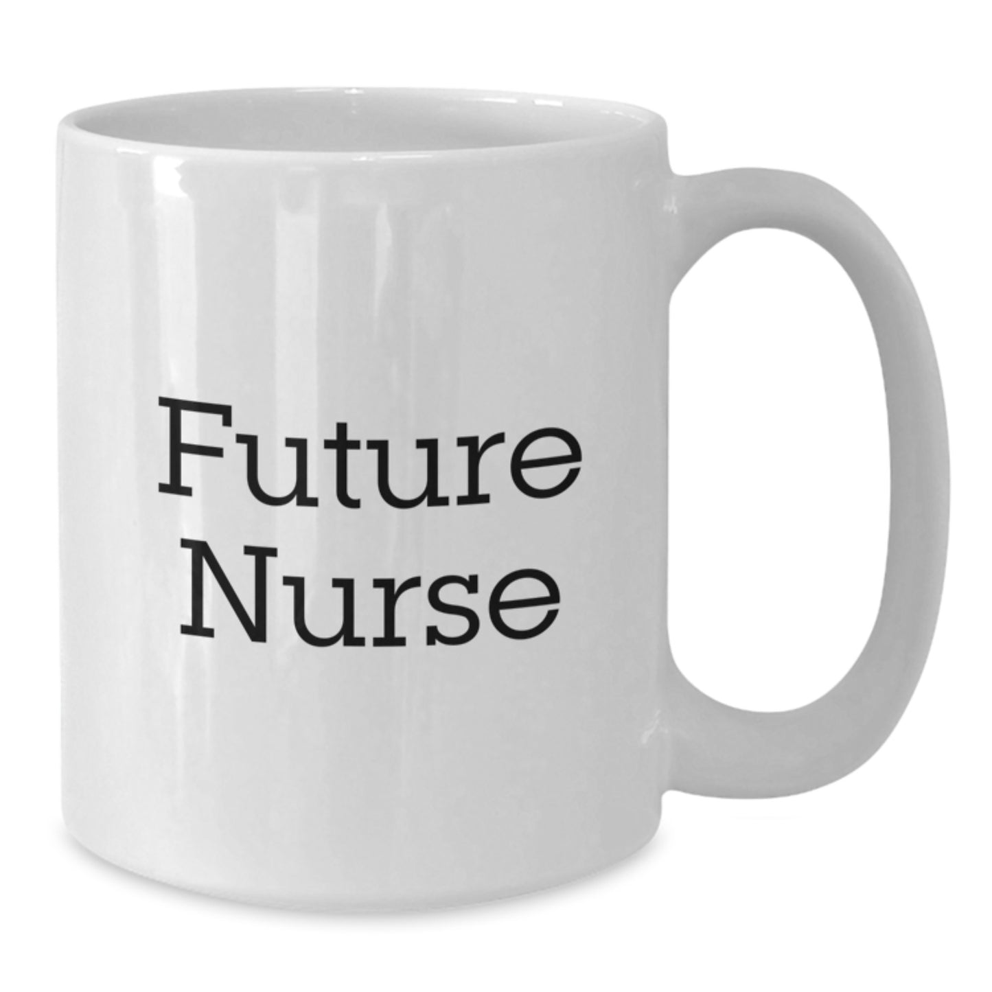 Future Nurse Gifts from Family - Funny White Coffee Mug for Christmas Unique Gifts - Additional