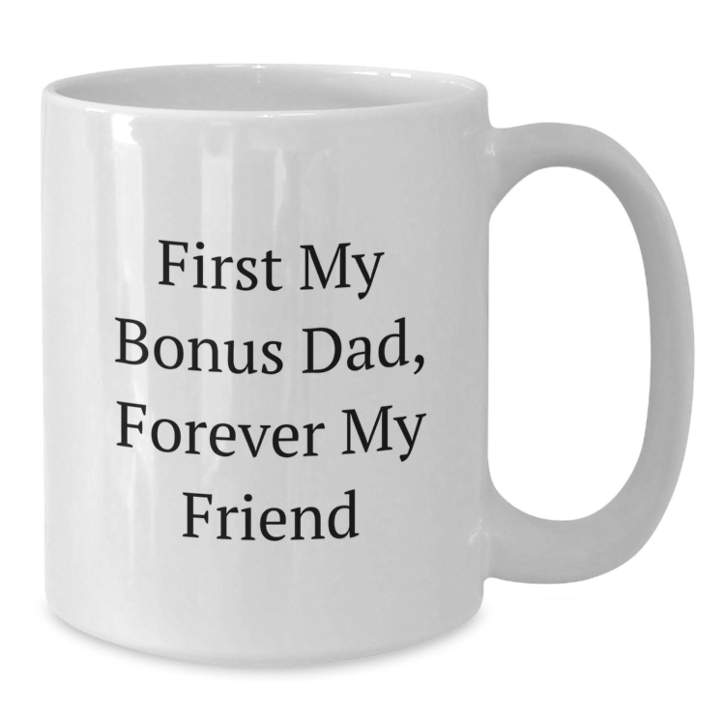 Funny Bonus Dad Gifts from Son, Inspirational White Coffee Mug, Christmas Unique Presents for Men - Additional
