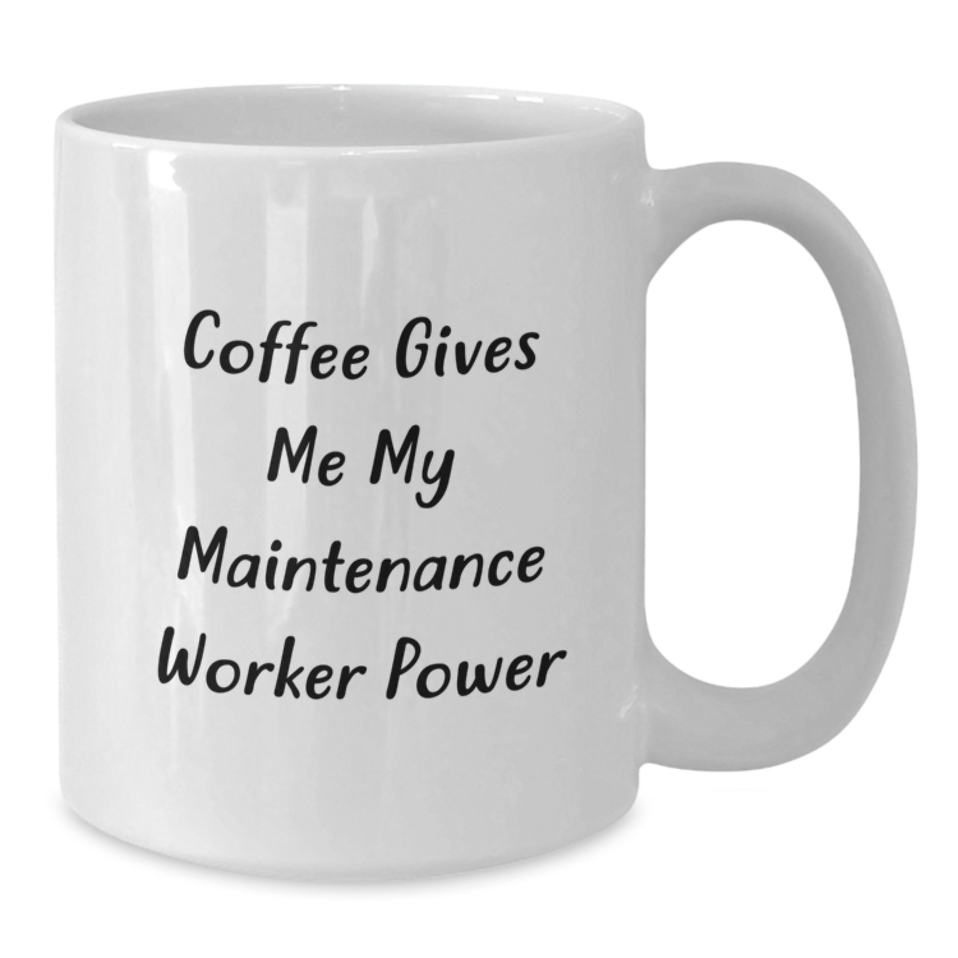 Funny Maintenance Worker Gifts, White Coffee Mug, Perfect for Birthday - 'Coffee Gives Me My Maintenance Worker Power' from Friends - Additional