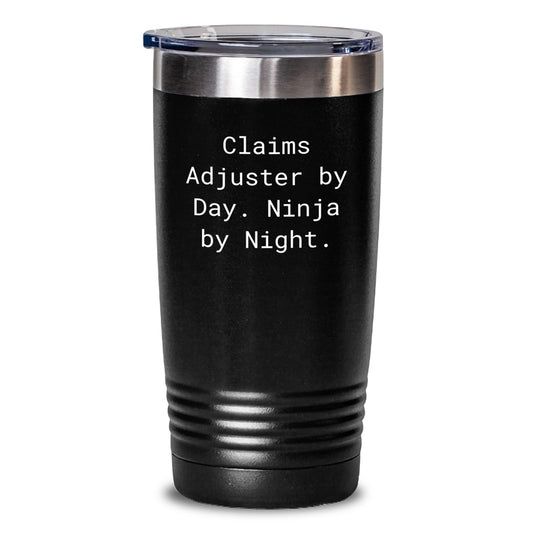 Funny Claims Adjuster Gifts, Claims Adjuster By Day. Ninja By Night. 20oz or 30oz Tumbler, Birthday Unique Gifts from Friends to Claims Adjuster - Main