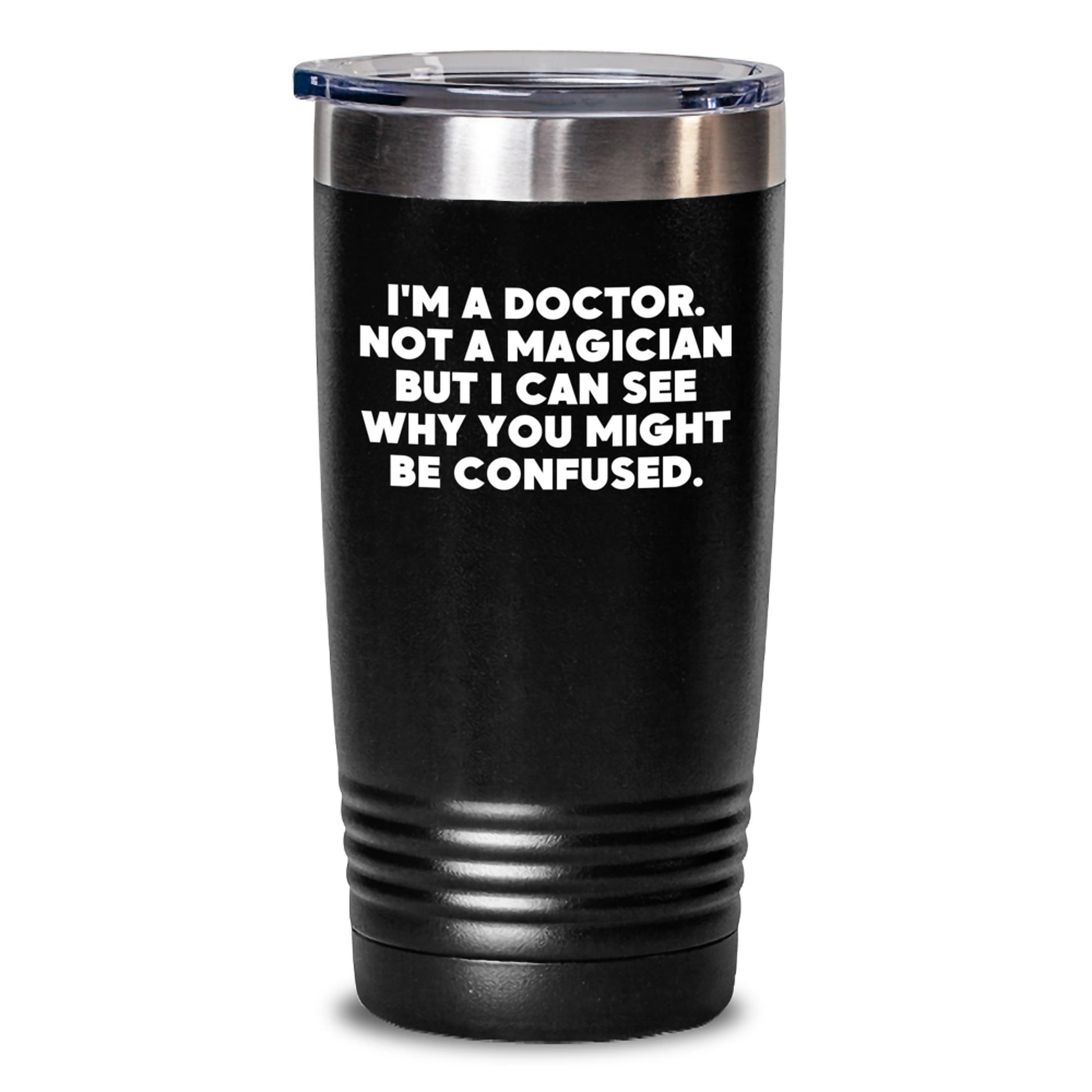 Funny Doctor Gifts for Him or Her - 'I'm A Doctor. Not A Magician...'- Enamel Tumbler, Gifts from Friends or Family, Birthday Unique Presents - Main