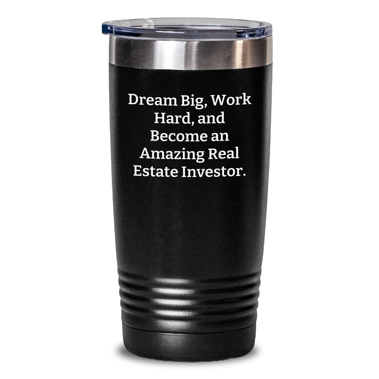 Real Estate Investor Gifts from Men for Friends and Family Dream Big, Work Hard, Tumbler for Christmas - Main