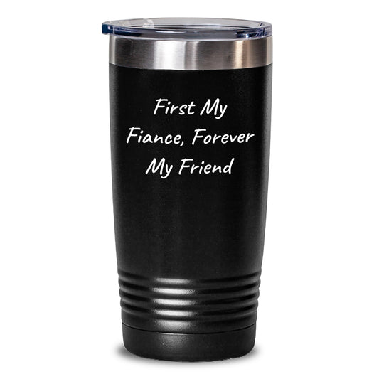 Funny Fiance Gifts for Him, Funny Couple Mugs, Customizable Tumbler with 'First My Fiance, Forever My Friend' Quote, Christmas Unique Gifts from Men to Women - Main