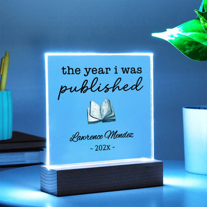 Personalized Author Plaque, The Year I Was Published, Custom Published Author Gift, New Writer Keepsake, Bestselling Book, Literary Gift