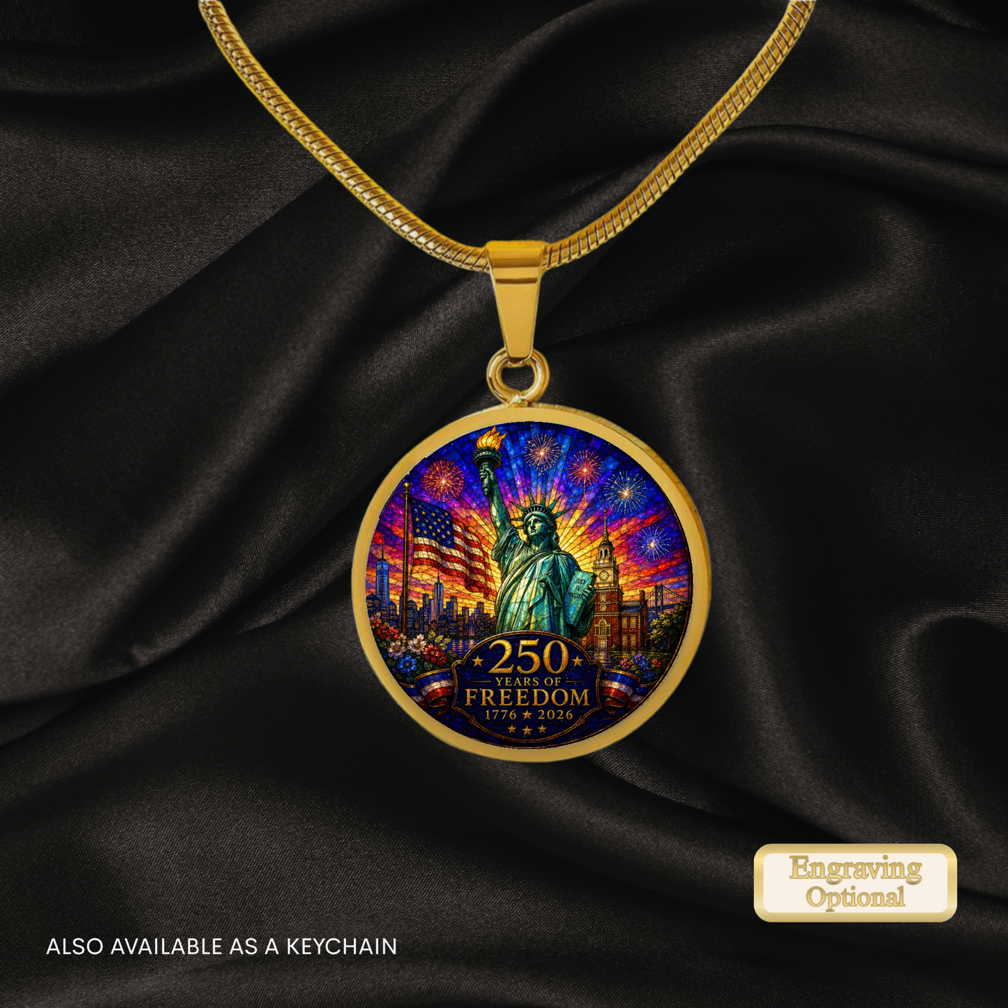 250 Years of Freedom Necklace or Keychain Stained Glass Style Statue of Liberty Independence Hall Patriotic USA Commemorative Limited Edition