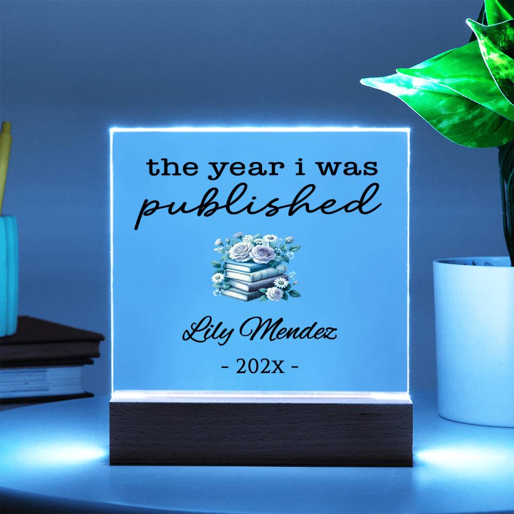 Personalized Author Plaque, The Year I Was Published, Custom Published Author Gift, New Writer Keepsake, Bestselling Book, Literary Gift