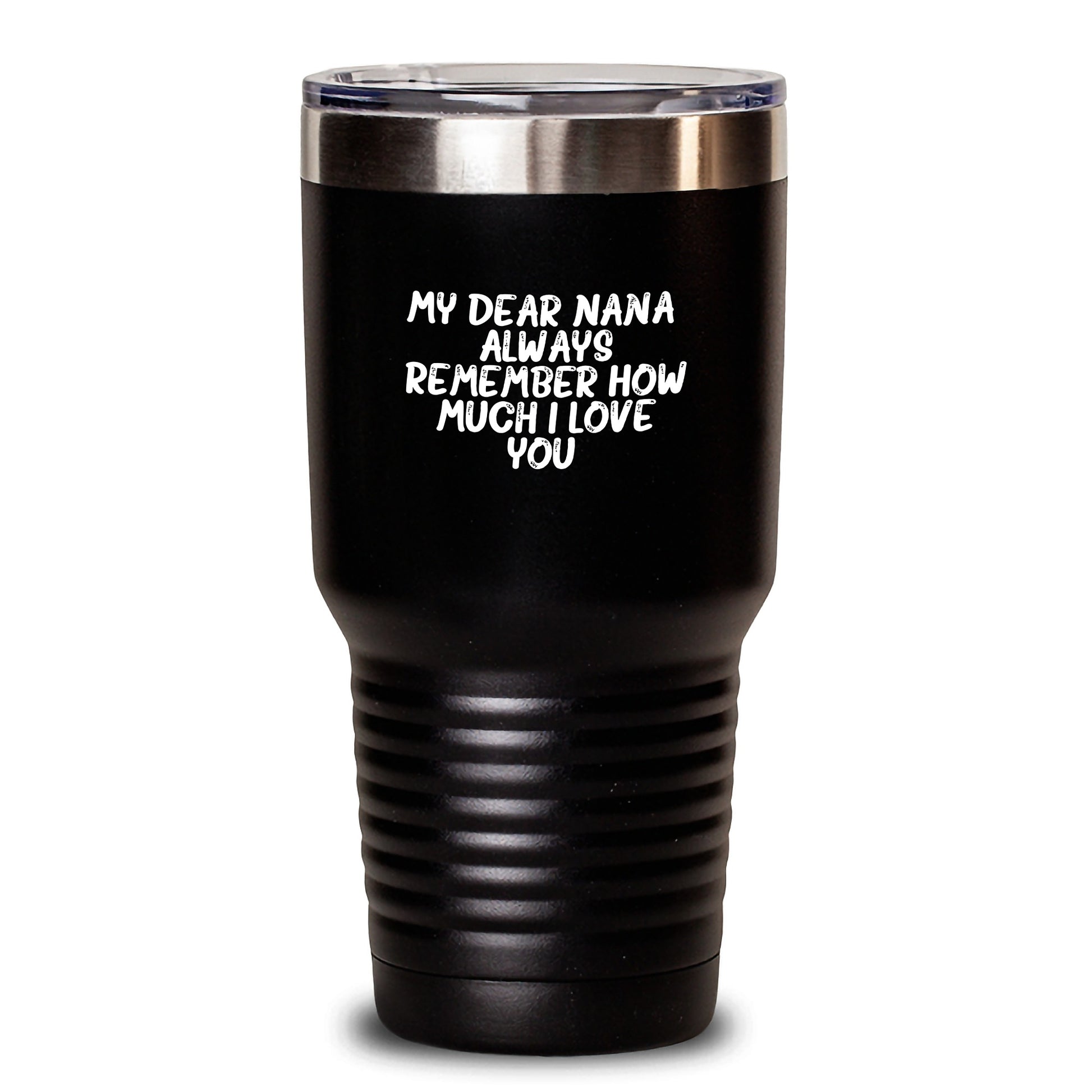 Funny Nana Gifts from Family, My Dear Nana Tumbler, Black 20oz 30oz Christmas Unique Gifts - Main