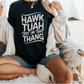 Hawk Tuah Spit on That Thang Tik Tok Shirt