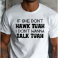 Hawk Tuah Unisex Tik Tok Shirt