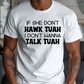 Hawk Tuah Unisex Tik Tok Shirt