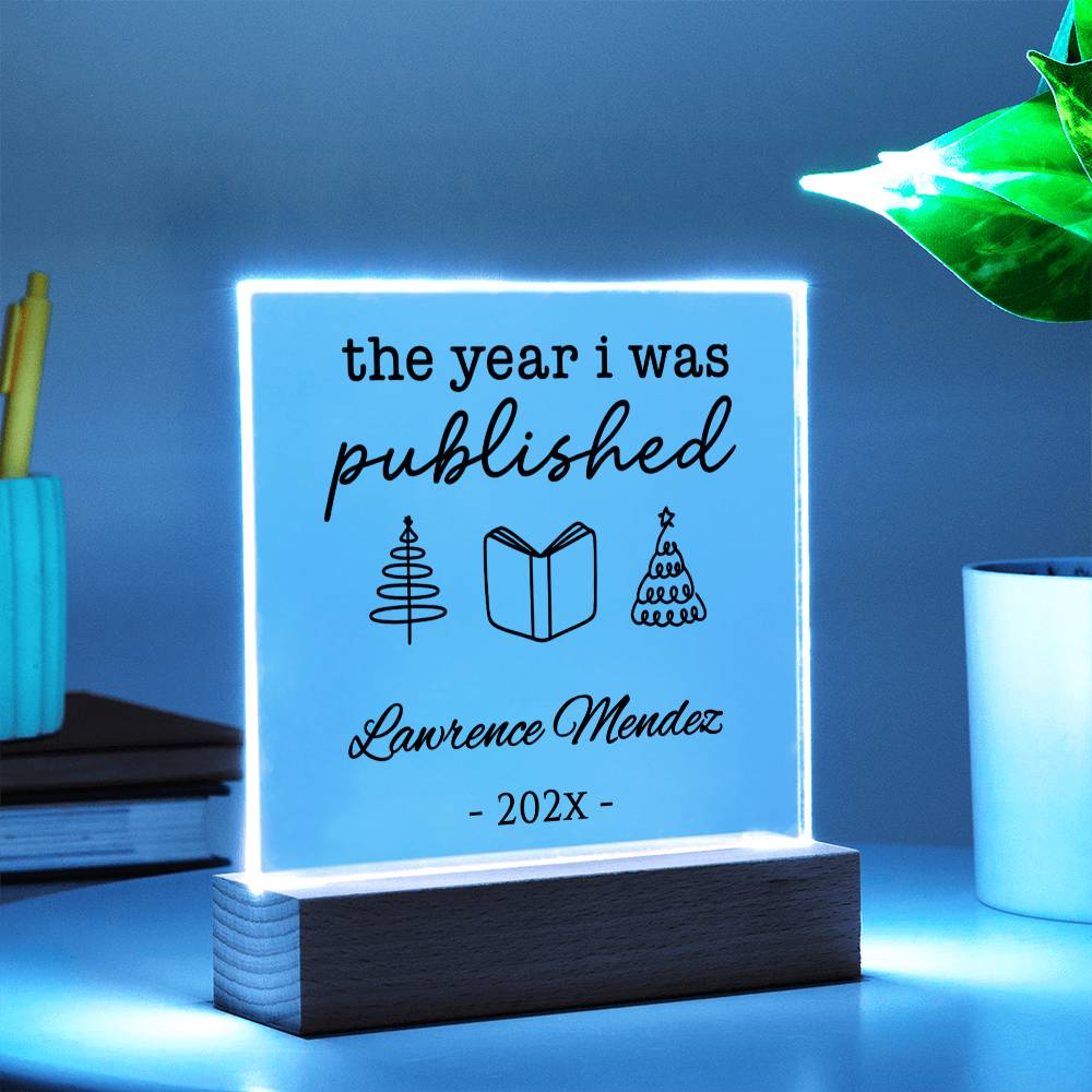 Personalized Author Plaque, The Year I Was Published, Custom Published Author Gift, New Writer Keepsake, Bestselling Book, Literary Gift