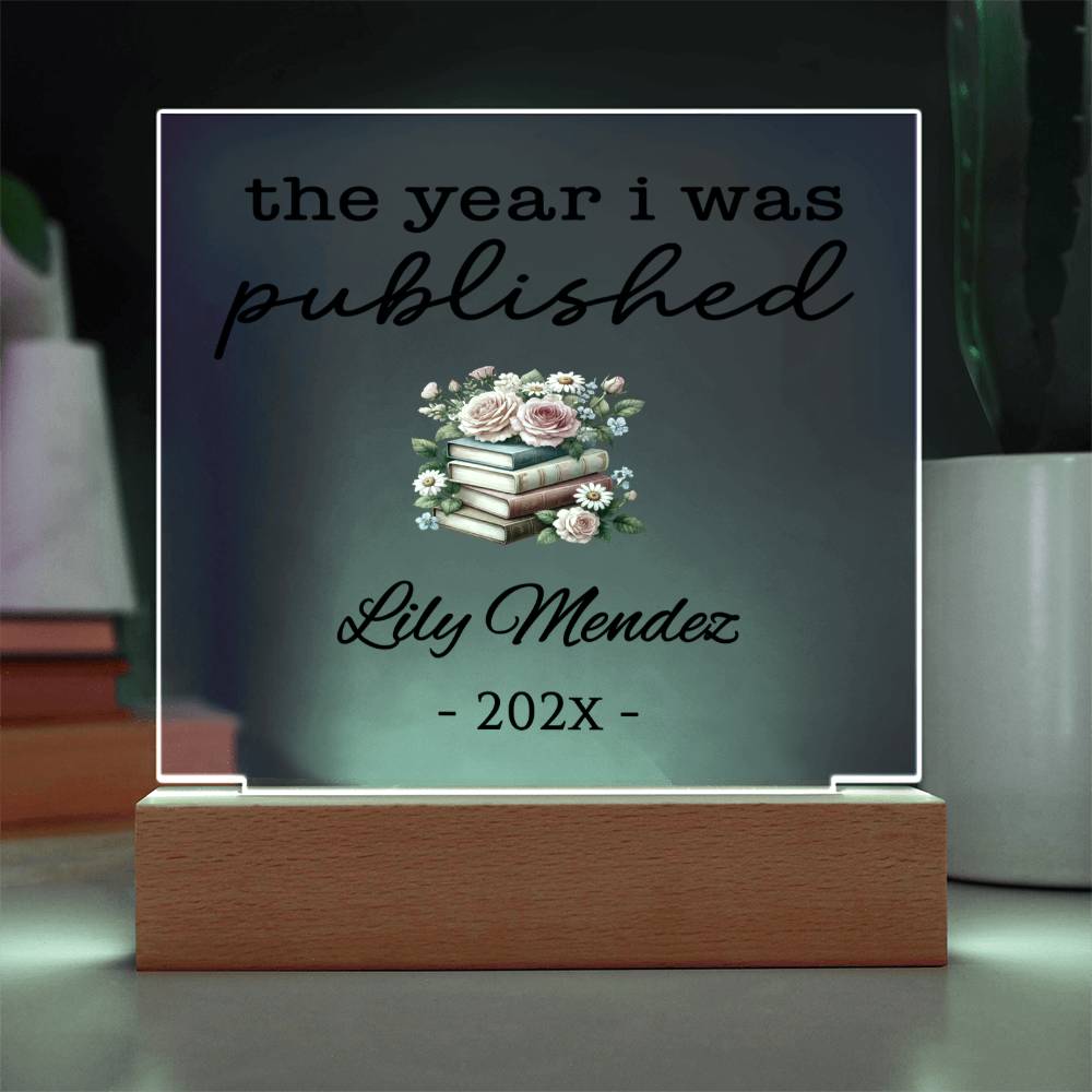 Personalized Author Plaque, The Year I Was Published, Custom Published Author Gift, New Writer Keepsake, Bestselling Book, Literary Gift