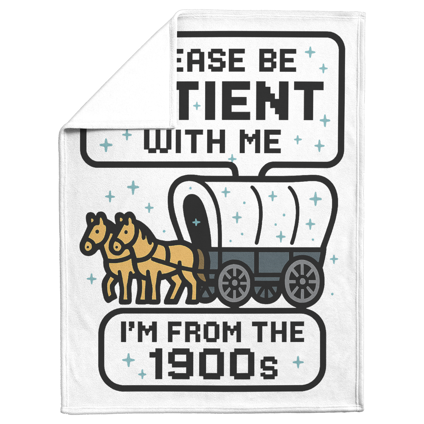 Please Be Patient I'm From the 1900s Pillow, Blanket and Mousepad– Retro Art Gift, Throw Pillow, Nostalgic Meme Home Décor, Mom Grandpa Birthday, Dad Blanket