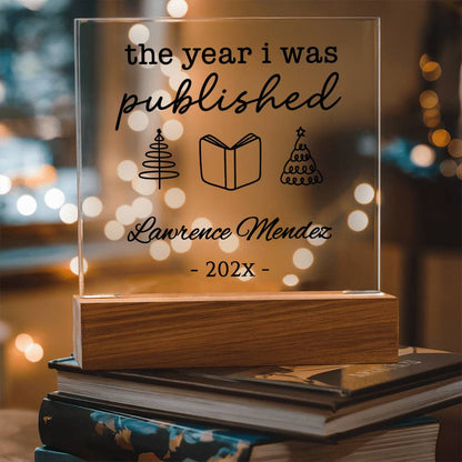 Personalized Author Plaque, The Year I Was Published, Custom Published Author Gift, New Writer Keepsake, Bestselling Book, Literary Gift