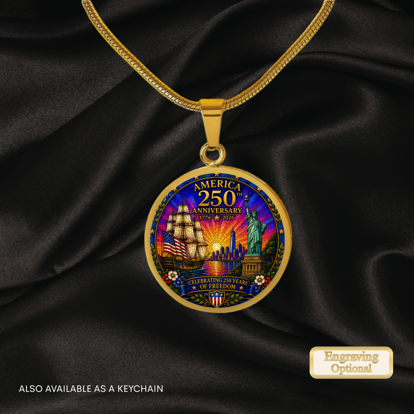 America 250th Anniversary Necklace or Keychain Stained Glass Style Statue of Liberty Ship Patriotic USA Commemorative Limited Edition
