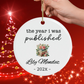 Personalized Author Ornament, The Year I Was Published, Custom Published Author Gift, New Writer Christmas Ornament Keepsake, Bestselling