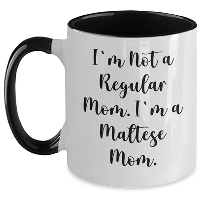 Funny Maltese Dog Gifts - I'm Not A Regular Mom. I'm A Maltese Mom. Graduation Unique Gifts from Mom to Maltese Dog Mom, Perfect for Maltese Dog Lovers - Main