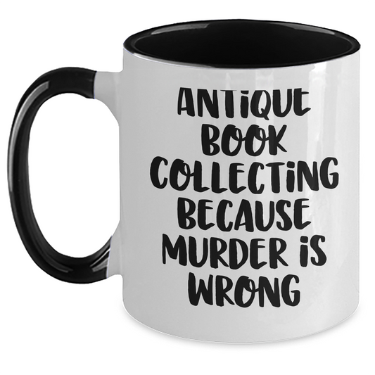 Antique Book Collecting Gifts, Sarcasm, and Coffee - Gifts from Women to Family, Two Tone Coffee Mug, Mother's Day Unique Gifts - Main