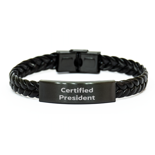 Funny President Gifts from Men to President - Interlaced Leather Bracelet for President on Mother's Day, Certified President Quote - Image 1