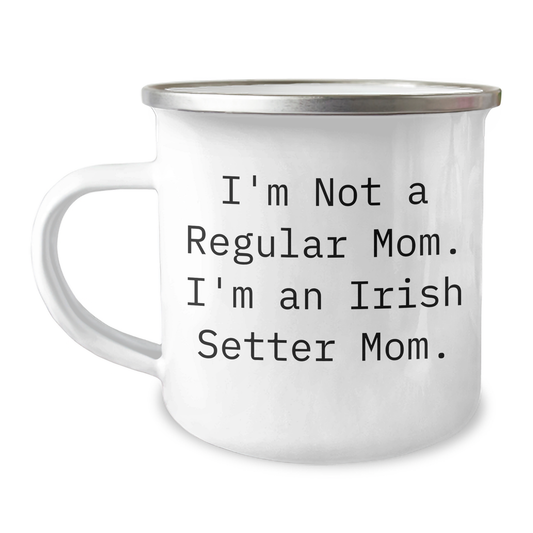 Irish Setter Dog Mom Gifts from Friends - I'm Not A Regular Mom. I'm An Irish Setter Mom. Unique Mother's Day Unique Gifts for Irish Setter Dog Lovers - Image 1