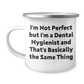 Dental Hygienist Gifts: Funny Quote Camping Mug for Father's Day, Gifts from Men to Dental Hygienist Friends, Gifts for Him, 12 oz Stainless Steel - Image 1