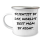 Scientist Gifts, Funny Quote, Camping Mug for Father's Day, Gifts from Mom, for Scientist Dad - 12 oz Stainless Steel Enamel Finish - Image 1
