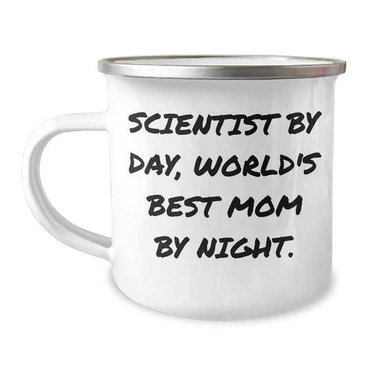 Scientist Gifts, Funny Quote, Camping Mug for Father's Day, Gifts from Mom, for Scientist Dad - 12 oz Stainless Steel Enamel Finish - Image 1