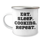 'Eat. Sleep. Cooking. Repeat.' Funny Camping Mug for Cooking Enthusiasts - Gifts from Friends for Father's Day Unique Gifts for Men - Image 1