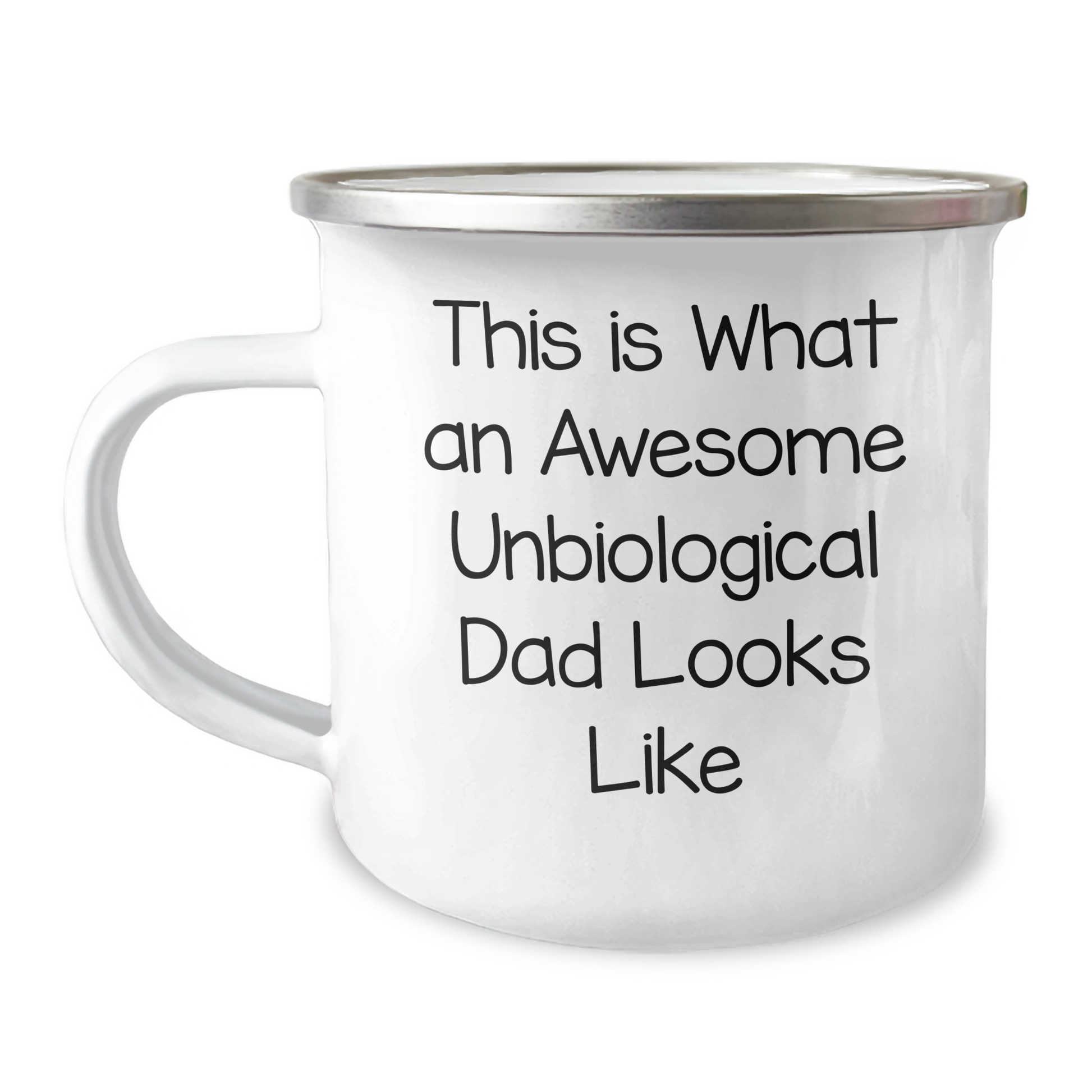 Funny Unbiological Dad Gifts for Men, This Is What An Awesome Unbiological Dad Looks Like Camping Mug, 12 oz Stainless Steel with Enamel Finish, Perfect for Unbiological Dad's Graduation - Image 1