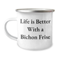 Funny Bichon Frise Dog Gifts from Dad to His Furry Friend Camping Mug for Father's Day - 'Life Is Better With A Bichon Frise', - Image 1