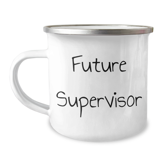 Funny Future Supervisor Gifts, Supervisor Mug, Funny Camping Mug for Supervisor, 'You're Gonna Be a Future Supervisor' Quote, Gifts from Friends, Gifts for Supervisor - Image 1