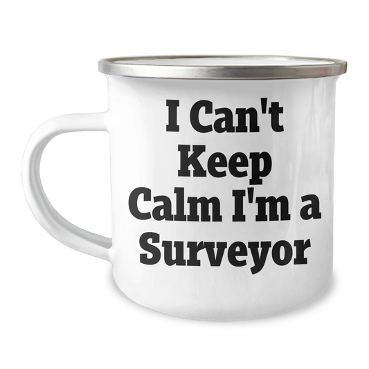 I Can't Keep Calm I'm A Surveyor Funny Camping Mug Gifts from Friends and Family for Mother's Day - Image 1