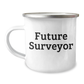 Funny Surveyor Gifts for Future Surveyor - Camping Mug for Mother's Day from Family - Image 1