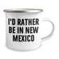 New Mexico Camping Mug, Funny Gifts from Men to Friends on Mother's Day, 'I'd Rather Be In New Mexico' Quote, 12 oz Stainless Steel with Enamel Finish - Image 2