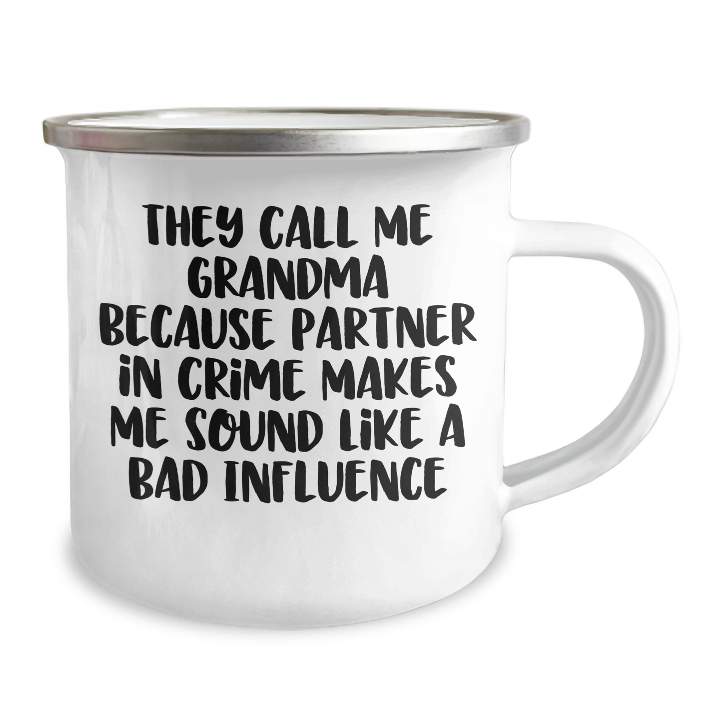 Grandma Gifts from Family, Unique Camping Mug for Her, Funny Quote 'They Call Me Grandma Because Partner In Crime Makes Me Sound Like A Bad Influence', 12 oz Stainless Steel with Enamel Finish - Image 2
