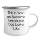 Funny Unbiological Dad Gifts for Men, This Is What An Awesome Unbiological Dad Looks Like Camping Mug, 12 oz Stainless Steel with Enamel Finish, Perfect for Unbiological Dad's Graduation - Image 2