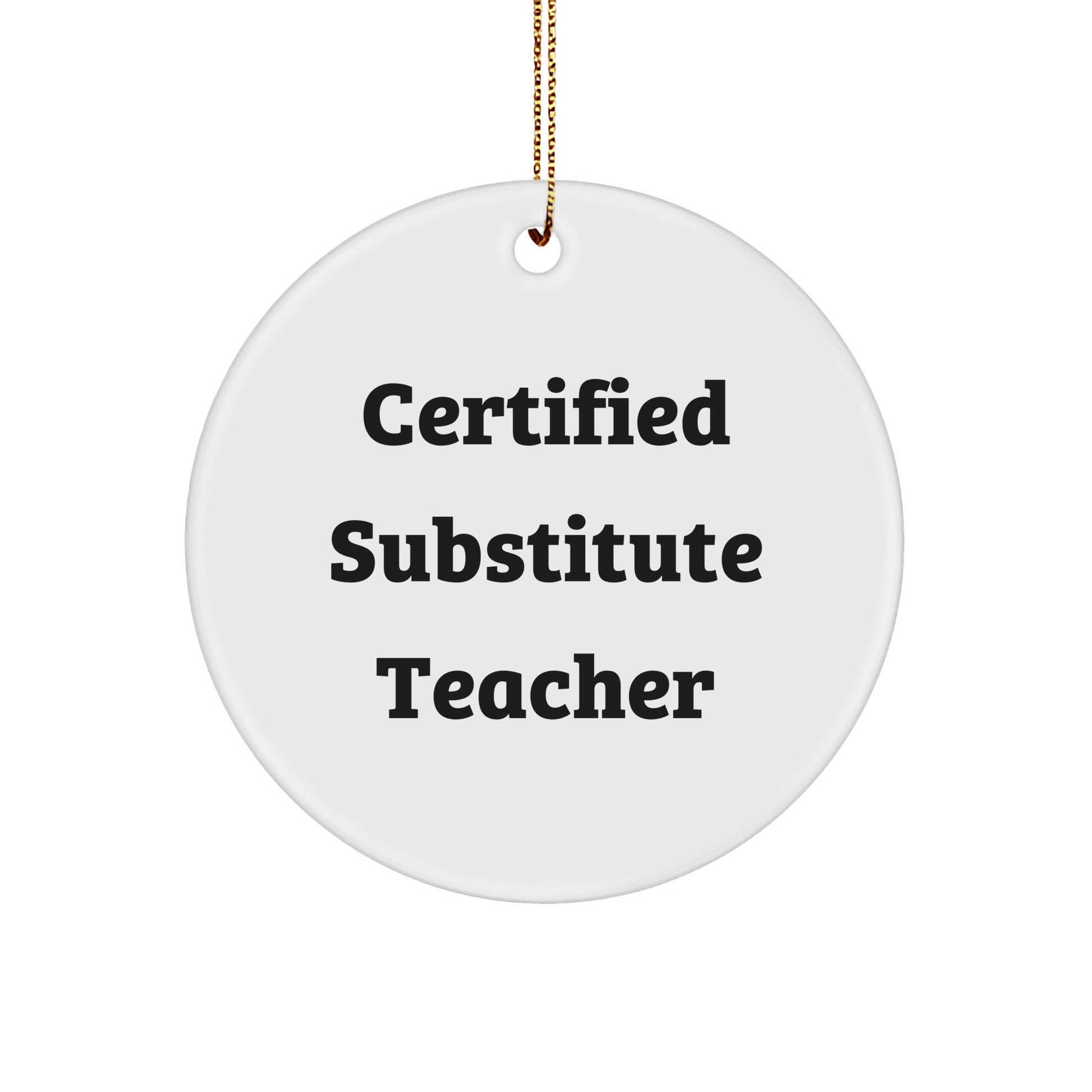 Funny Certified Substitute Teacher Gifts for Christmas - Circle Ornament from Friends, 'May the Lessons be Ever in Your Favor' Quote for Substitute Teacher's Home or Office - Image 1