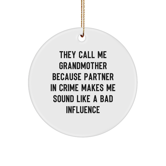 Funny Grandmother Circle Ornament Gifts from Family for Christmas - 'They Call Me Grandmother' - Image 1