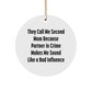 Second Mom Gifts, Circle Ornament, Funny Quote - 'They Call Me Second Mom' - Christmas Unique Gifts from Family to Second Mom - Image 1
