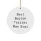 Boston Terrier Dog Lovers Gifts from Friends - 'Best Boston Terrier Mom Ever' Circle Ornament for Christmas - Image 1